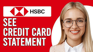 How To See HSBC Credit Card Statement (How To View Or Read HSBC Credit Card Statement)