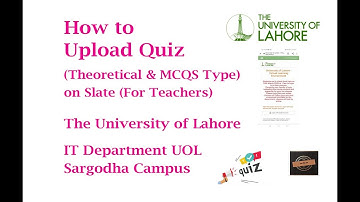 How To Upload Quiz Theoretical & MCQs Type on Slate || UOL Learning Channel