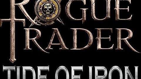 Warhammer 40K: Rogue Trader - Tide of Iron -  Season 2 Episode 3: Footprints in Time - Part 2
