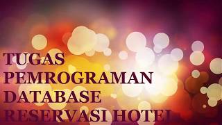 Tugas Pemrograman 3 = Database reservasi hotel dengan blue j + MySQL