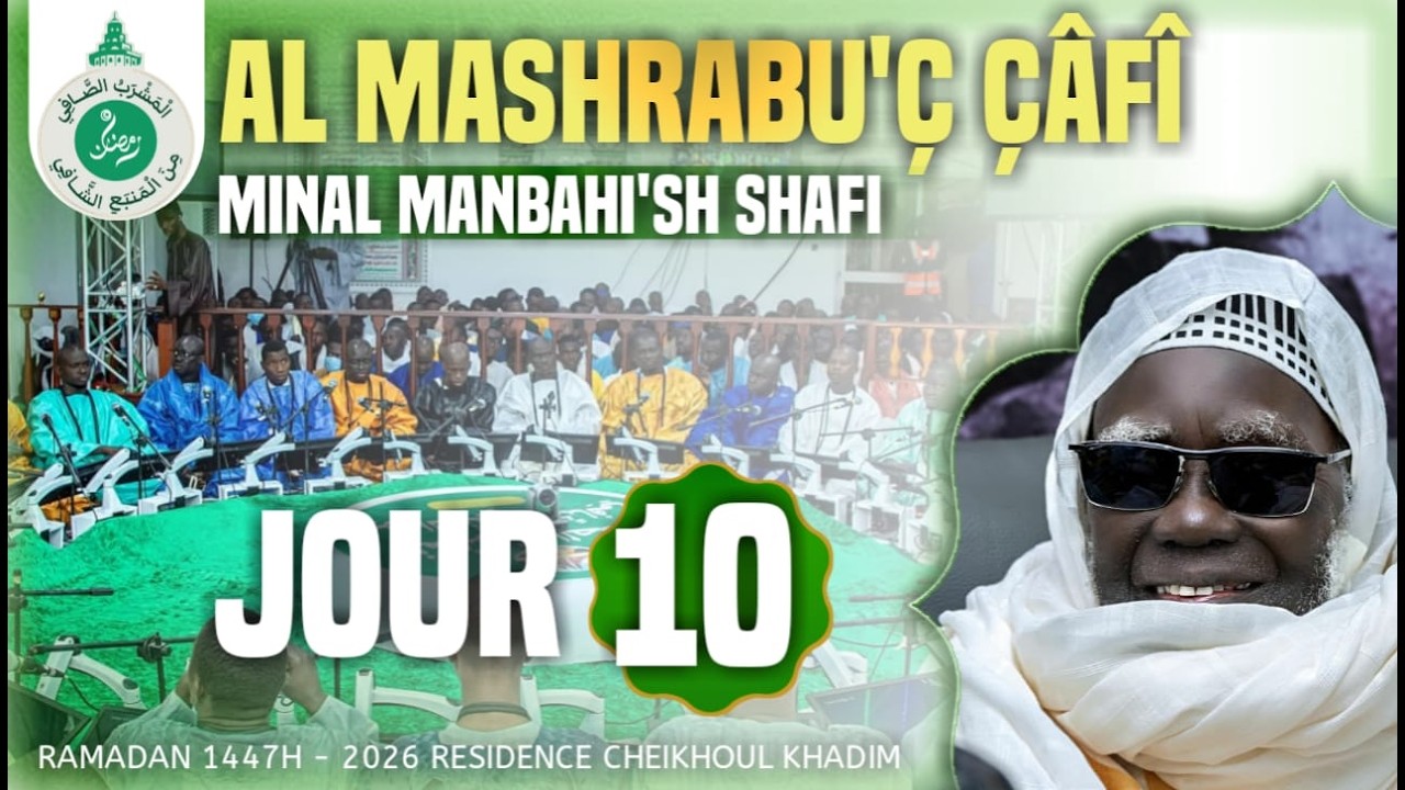 ⁣🔴En Direct Al Mashrabu’ ç çâfî minal manbahi’s Shâfî | 10e Jour Ramadan 1447 h - 28 Février 2026
