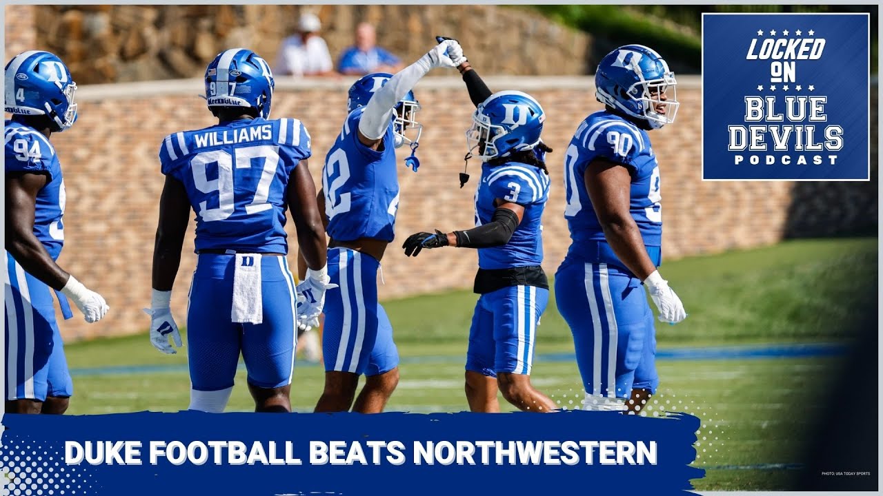 Duke Football Beats Northwestern | Duke Blue Devils Podcast - YouTube