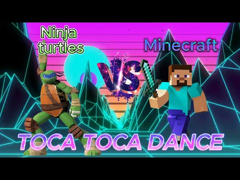 Toca Toca Dance |NINJA TURTLES  VS MINCRAFT
