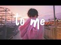 Alina Baraz To Me Lyric Video