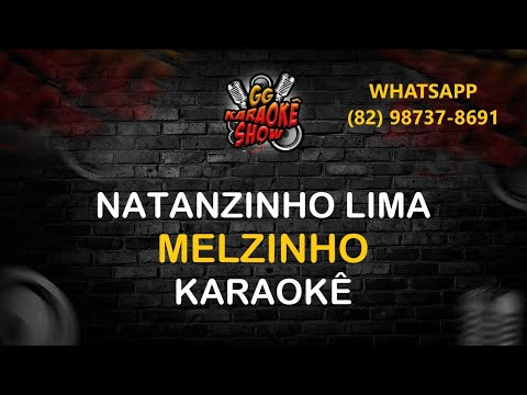 Video thumbnail for Melzinho - Karaokê/ Natanzinho Lima