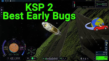 My favorite bugs in the first Kerbal Space Program 2 released build