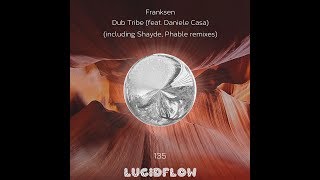 Franksen - Dub 120 (Phable Remix) [Lucidflow]