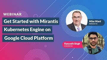 Get Started with Mirantis Kubernetes Engine on Google Cloud Platform (GCP)