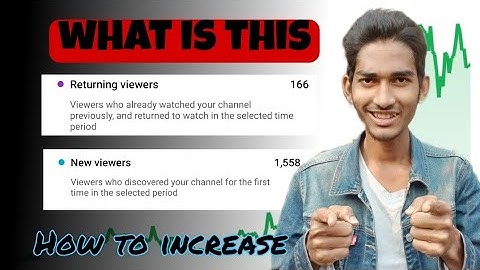 What is Returning Viewers | Understand Your Viewership Trends: New & Returning Viewers in YouTube