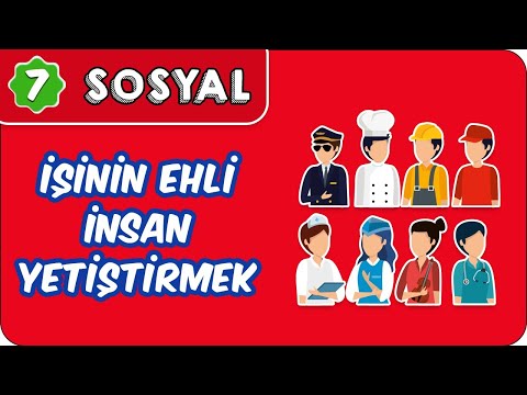 İşinin Ehli İnsan Yetiştirmek | 7. Sınıf Sosyal  #evokul Kampı