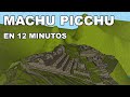 Machu picchu  en 12 minutos