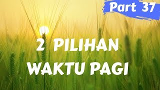 Selamat pagi buat status Wa terbaru 2019- story Wa motivasi pagi