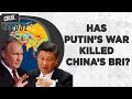 Why Russia-Ukraine War Spells Doom For China’s Belt & Road Initiative l Can Xi Find A Way Out?