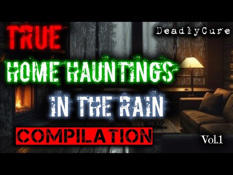 Home Hauntings in the rain [Compilation 1]
