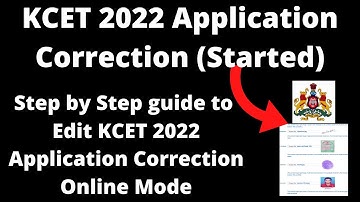 KCET 2022 Application Correction (Started) - How to Eidt KCET 2022: Karnataka Application Form