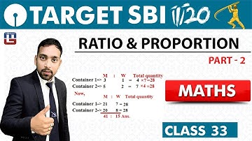 SBI Clerk Prelims 2018 | Ratio & Proportion | Part 2 | Maths | Live At 10 am | Class - 33