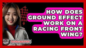 How Does Ground Effect Work On A Racing Front Wing? - The Racing Xpert