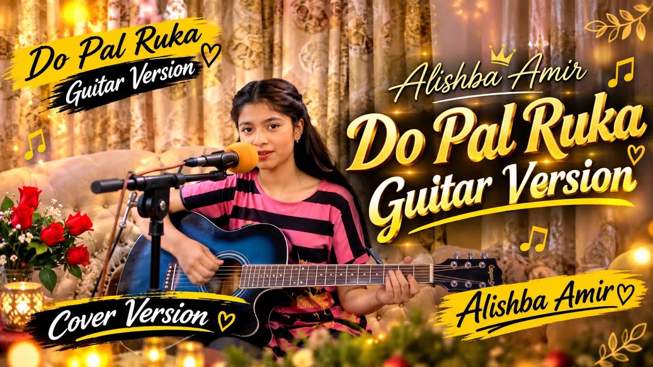 Pal Ruka Do Pal Ruka - Guitar Cover Version - YouTube