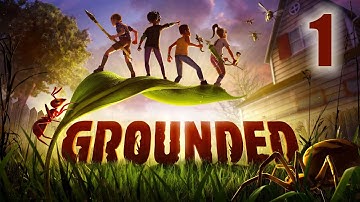 Grounded Full Release Gameplay Walkthrough - Part 1