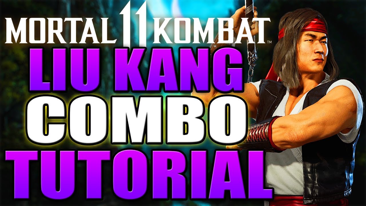 Mortal Kombat 11 Liu Kang Combo Tutorial Liu Kang Uppercut Krushing