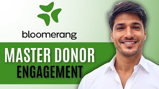 Bloomerang CRM Tutorial 2025 | Master Donor Management & Engagement (New Updated)
