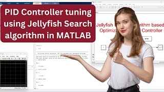 PID | PID Controller tuning using Jellyfish Search algorithm in MATLAB