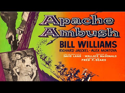 Apache Ambush with Bill Williams 1955 - 1080p HD Film