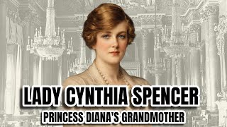 Lady Cynthia Spencer: Princess Diana's Paternal Grandmother
