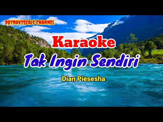 Tak Ingin Sendiri | Dian Piesesha | Cover Karaoke Lirik Tanpa Vokal class=