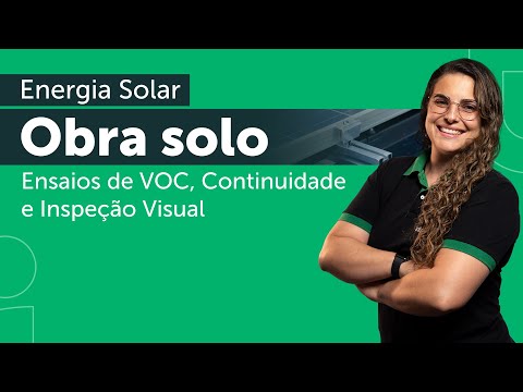 Obra solo – Ensaios de VOC, Continuidade e Inspeção Visual #academiadigital #energiasolar  @intelbras