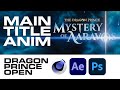 The dragon prince  season 4 show open mograph no audio