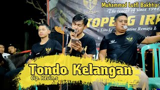 Tondo Kelangan ( Cipt. Kevin.s ) - Topeng Ireng Bojong Mendut | Muhammad Luthfi Bakhtiar