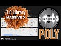 NI MASSIVE X 1.0 Library | POLY Sounds Like This