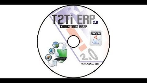 T2Ti ERP 2 0   Java RIA   Cadastros Base   01   Introducao