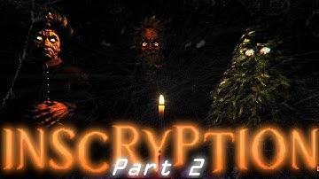 I Played INSCRYPTION for the FIRST TIME | Part 2/ Finale| And it made my eyes water