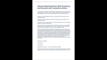 Session Hijacking Exam 2023 Questions and Answers with complete solution
