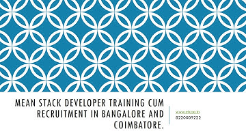 Mean Stack Developer Training cum Recruitment in Bangalore  and coimbatore-etcoe.in