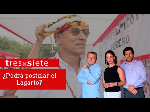 🔴TresxSiete | ¿Podrá postular el Lagarto? | 156