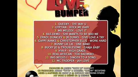 LOVE BUMPER RIDDIM MIX - (BUZWAKK RECORDS)