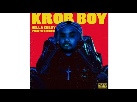 Hella Chluy - Kror Boy (Starboy Parody) ក្រboy MV