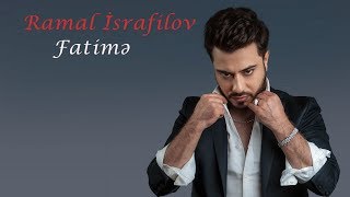 Ramal İsrafilov - Fatimə (2017) Resimi