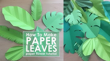 Paper Leaf Tutorial (Easy) | Paper Flower Tutorial | 5 Variety of Leaves