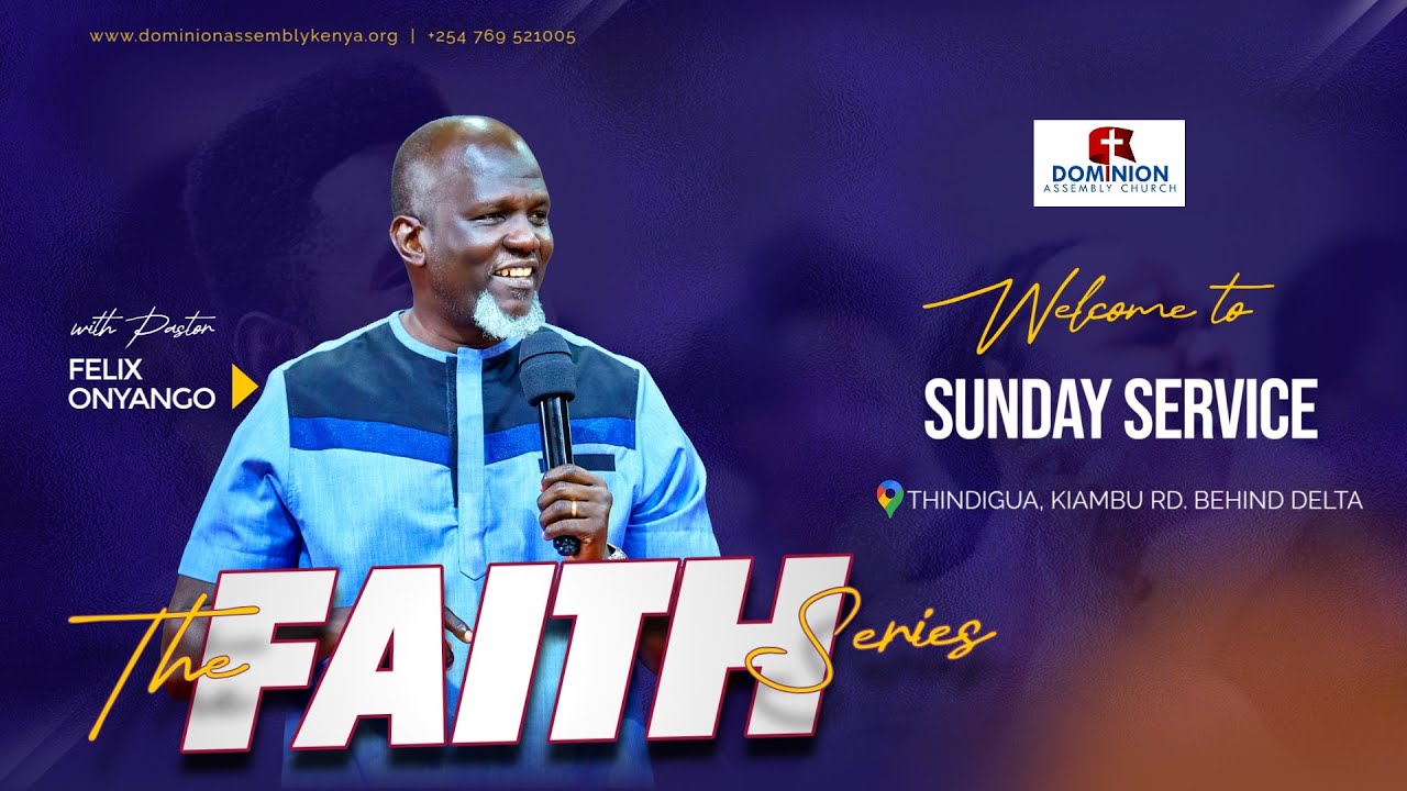 The Faith Series - Part 4 | Pst. Felix Onyango