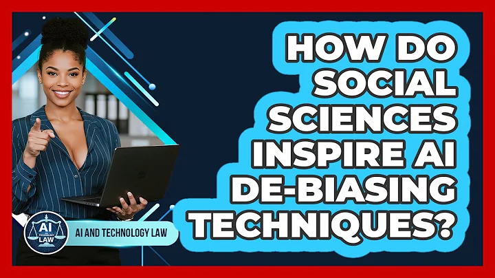 How Do Social Sciences Inspire AI De-biasing Techniques? - AI and Technology Law