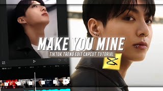 MAKE YOU MINE NEW TIKTOK TREND EDIT CAPCUT TUTORIAL