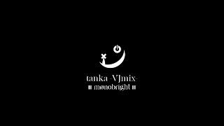 2023 VJ mix(DJ: tanka)