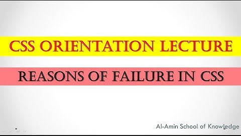 Reasons of Failure in CSS | Why so many students fail in CSS?