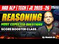 RRB ALP | TECH | JE 2025 -26 REASONING Most Expected Questions Score Booster Class | by Manish Sir