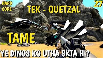 BEST TRICK TO TAME QUETZAL & LOCATION OF QUETZAL | ARK ULTIMATE MOBILE EDITION| HINDI | EP #27