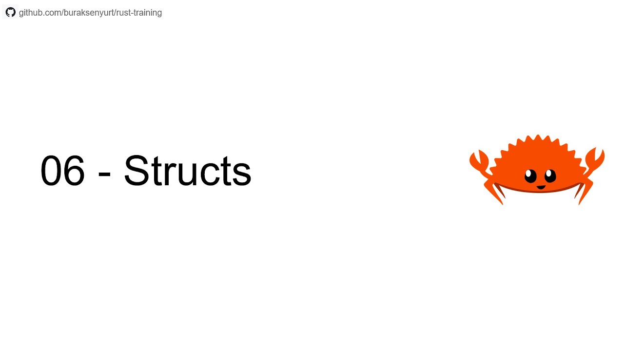 Birlikte Rust Öğrenelim - 06 - Structs - YouTube